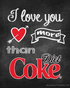 I love you more than Diet Coke free printable 